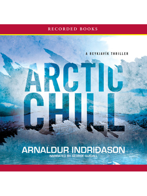 Title details for Arctic Chill by Arnaldur Indridason - Available